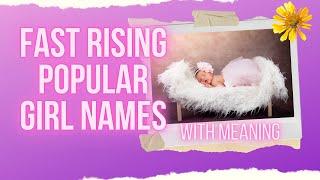 Fast Rising Popular Girl Baby Names with meanings  Top Baby Names