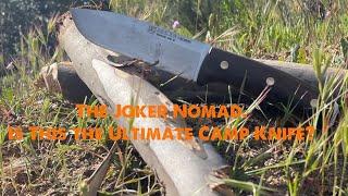 This Camp Knife is a Beast The Joker Nomad.