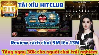 Hitclub  tài xỉu Hitclub Lụm free 30k và Cách Chơi cầu THUẬN-NGHỊCH cho ae đam mê tài xỉu hitclub