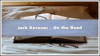 Jack Kerouac - On the Road Audiobook