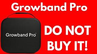 Growband Pro by @Hairguard Doesn’t Work The Truth