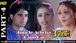 Tumse Achcha Kaun Hai - Part 4  Nakul Kapoor  Aarti Chabria  Superhit Hindi Movies