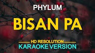 BISAN PA - Phylum KARAOKE Version