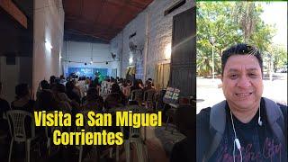 Visita a San Miguel - Corrientes