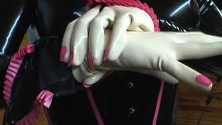 put on my latex doll gloves