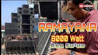 Aba Suud RAMAYANA 8.000 Watt MENIT 06.30 GLERR CEK SOUND MIXER TUNGGAL