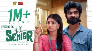 Hello Senior  Episode - 06  Aareesh  Chippuchippy  With English Subtitles  Film Dude  4K