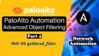 PaloAlto Ansible Automation Advanced Filtering of Address Objects  panos galaxy collection example