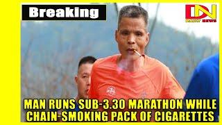 Man runs sub-3.30 marathon while chain-smoking pack of cigarettes