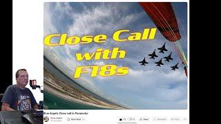 Near Miss with the Blue Angels Paramotor Incident Reaction