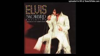 Elvis Presley - Snowbird live in Las Vegas January 29 1971 - DS