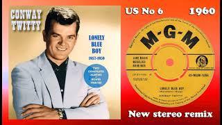 Conway Twitty - Lonely Blue Boy - 2023 stereo remix