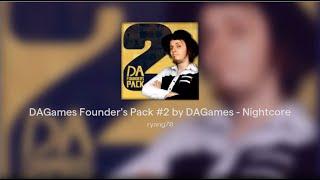 DAGames Founders Pack #2 by DAGames - Nightcore