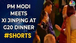PM Modi Meets Chinese President Xi Jinping At G20 Dinner  #shorts  CNBC-TV18