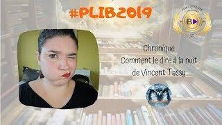 #PLBI2019  Chronique Comment le dire à la nuit de Vincent Tassy