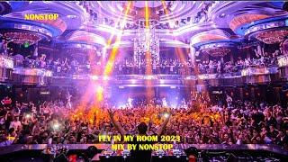 Nonstop 2023  Best of Electro House Music & Nonstop EDM Party Club Music Mix│FLY IN MY ROOM