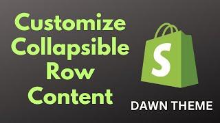 Customize Dawn Theme Collapsible Content Row