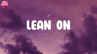 Lyrics  Lean On - Major Lazer