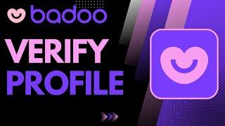 How to Verify Profile on Badoo  How to Verify Badoo Profile  2023