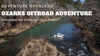 OZARK NATIONAL FOREST OVERLAND ADVENTURE