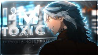 Tokyo Revengers   - Im Toxic EditAMV +Clips
