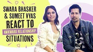 Sumeet Vyas & Swara Bhasker react to awkward relationship situations Its Not That Simple Season 2