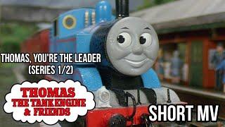 Thomas Youre the Leader Series 12 Soundfont Short MV