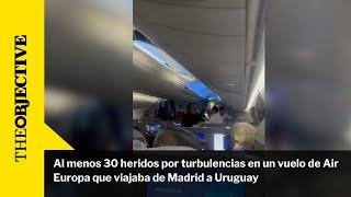 Al menos 30 heridos por turbulencias en un vuelo de Air Europa que viajaba de Madrid a Uruguay