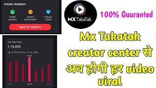 Mx Takatak app creator center new update  mx Takatak creator center se video viral kese kare 