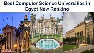 BEST COMPUTER SCIENCE UNIVERSITIES IN EGYPT NEW RANKING
