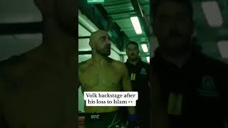 Volk backstage after his loss to Islam  via UFC