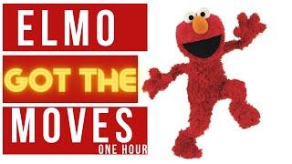 Sesame Street Elmo Got the moves One Hour