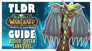 TLDR BLOOD QUEEN LANATHEL Normal + Heroic Guide - ICC Guide WOTLK Classic