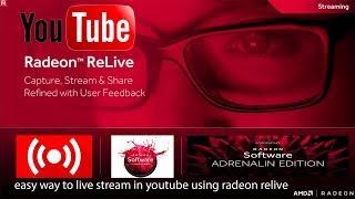 how to live stream in youtube using radeon relive