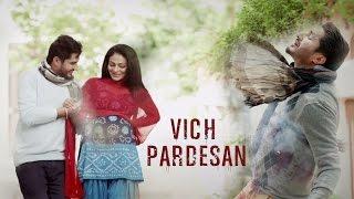 Vich Pardesan  Replay - Return Of Melody  Jassi Gill & Neeru Bajwa  Latest Punjabi Songs