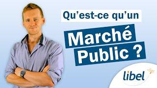 Quest ce quun marché public ?