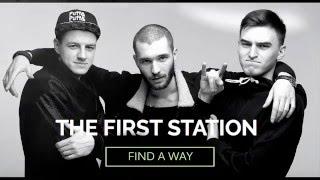 The First Station -  Find a way