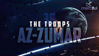 THE TROOPS AZ-ZUMAR POWERFUL QURAN الزمر‎