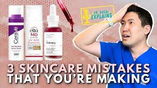 The Top Three Skincare Mistakes You Are Making