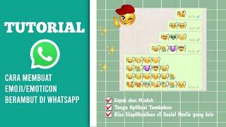 CARA MEMBUAT EMOJIEMOTICON BERAMBUT DI WHATSAPP