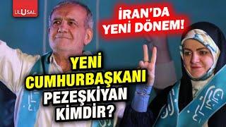 Reisiden sonra yeni dönem İranın yeni Cumhurbaşkanı Pezeşkiyan kimdir?  Gürkan Demir