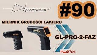 JAK TA LALA odcinek 90#  PRODIG-TECH GL-PRO-2-FAZ  MIERNIK GRUBOŚCI LAKIERU 