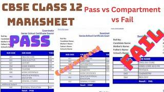 cbse class 12th Marksheet  Pass vs Compartment vs Fail  cbse class 12 2023 exam ....