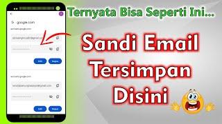 Cara Melihat Kata Sandi Email Kita