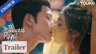 ENGSUB EP05-06 Trailer The minister wants to make up with the princess  The Princess RoyalYOUKU