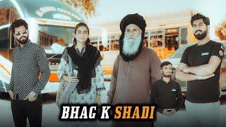 Bhaag k Shadi  Love Marriage  Bwp Production