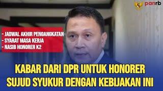 CEK SEKARANG.. INFO DARI DPR TERKAIT PENGANGKATAN HONORER JADI PPPK