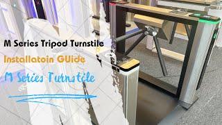 M series tripod turnstile installation guide - MairsTurnstile.com