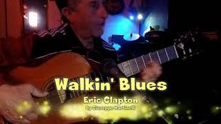 Walkin Blues di Eric Clapton - Cover by Martinelli Giuseppe