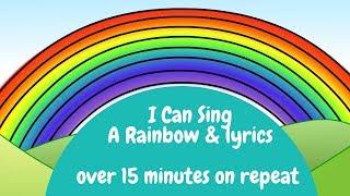 Rainbow Song  I Can Sing A Rainbow & Lyrics on repeat.